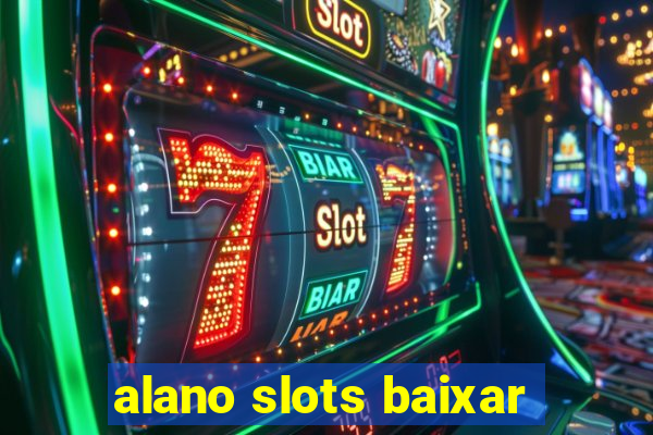 alano slots baixar